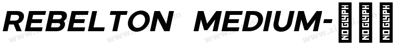 REBELTON Medium字体转换